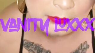 Your dearest she-creature wish Vanity LuXXX