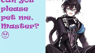 Catboy Wants Your Attention - ASMR - NSFW - m4m