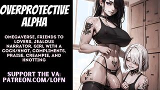 [F4A] Overprotective Alpha - OMEGAVERSE ROLEPLAY (Alpha Narrator x Omega Listener)