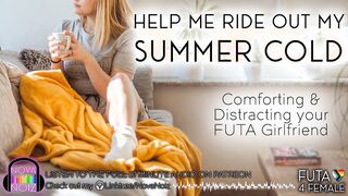 You Rail Your Transfem Gf Thru Her Summer Cold. T4F. ASMR Roleplay. NovaNoiz